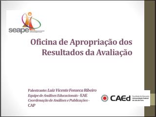 Oficina de Apropriação dos Resultados da Avaliação