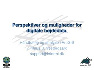 Perspektiver og muligheder for digitale højdedata.