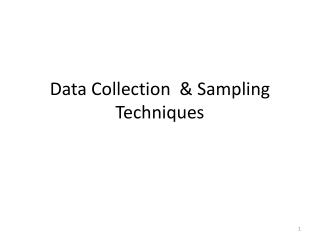 Data Collection &amp; Sampling Techniques