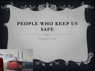 People who keep us safe