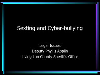 Sexting and Cyber-bullying