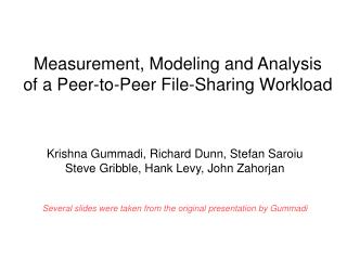 Measurement, Modeling and Analysis of a Peer-to-Peer File-Sharing Workload