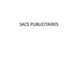 SACS PUBLICITAIRES