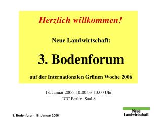 18. Januar 2006, 10.00 bis 13.00 Uhr, ICC Berlin, Saal 8