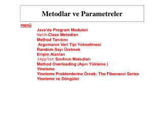 Metod lar ve Parametreler