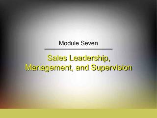 Sales Leadership, Management, and Supervision