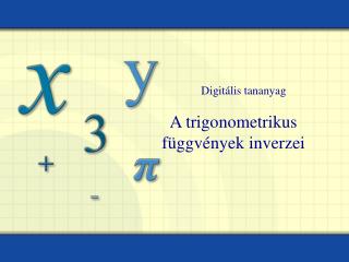 A trigonometrikus függvények inverzei