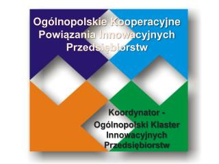 Ogólnopolskie Kooperacyjne Powiązania Innowacyjnych Przedsiębiorstw