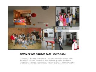 FIESTA DE LOS GRUPOS SAFA. MAYO 2014