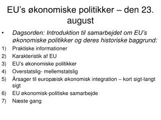 EU’s økonomiske politikker – den 23. august