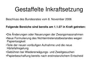 Gestaffelte Inkraftsetzung