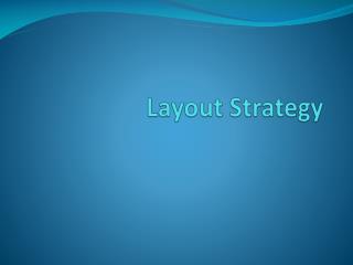 Layout Strategy