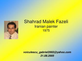 Shahrad Malek Fazeli Iranian painter 1975