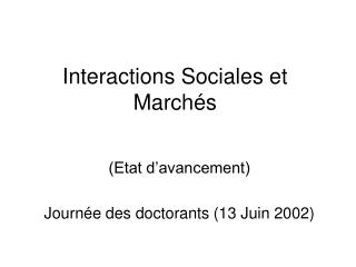 Interactions Sociales et Marchés
