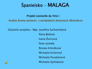 Španielsko - MALAGA Projekt Leonardo da Vinci –