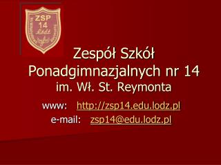 Zespół Szkół Ponadgimnazjalnych nr 14 im. Wł. St. Reymonta