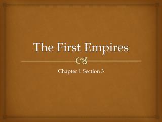 The First Empires