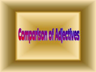 Comparison of Adjectives