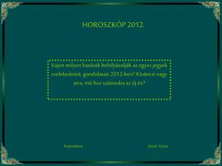 HOROSZKÓP 2012.