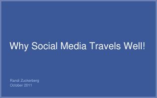 Why Social Media Travels Well!
