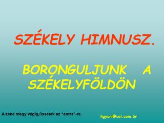 SZÉKELY HIMNUSZ.