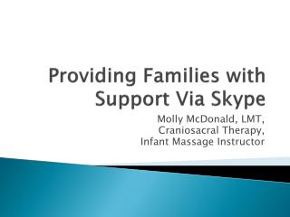 Providing Families with Support Via Skype