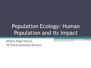 Population Ecology: Human Population and Its Impact