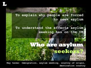 Who are asylum seekers?