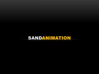 Sand Animation