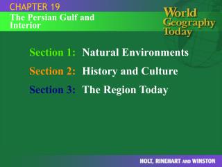 Section 1: Natural Environments Section 2: History and Culture Section 3: The Region Today