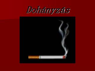 Dohányzás