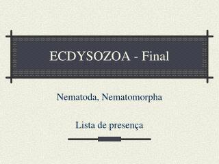 ECDYSOZOA - Final
