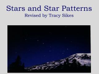 Stars and Star Patterns Revised by Tracy Sikes