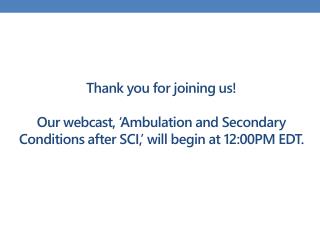 Ambulation and Secondary Complications after SCI