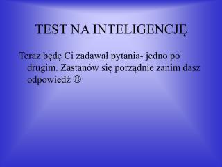 TEST NA INTELIGENCJĘ