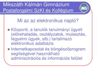 Mikszáth Kálmán Gimnázium Postaforgalmi SzKI és Kollégium