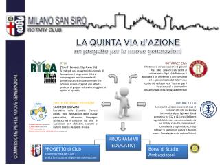 LA QUINTA VIA d’AZIONE un progetto per le nuove generazioni