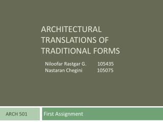 Architectural translations of traditional forms