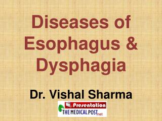 Diseases of Esophagus &amp; Dysphagia