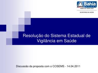 Discussão da proposta com o COSEMS - 14.04.2011