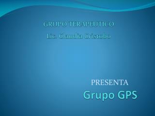 GRUPO TERAPEUTICO Lic. Claudia Cristobo