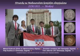 Hrvatska na Međunarodnim kemijskim olimpijadama (IChO 2013 – Moskva)