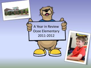 A Year in Review Ocee Elementary 2011-2012