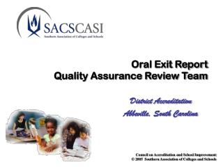 Oral Exit Report Quality Assurance Review Team