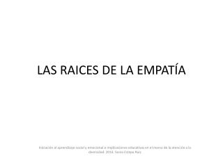 LAS RAICES DE LA EMPATÍA