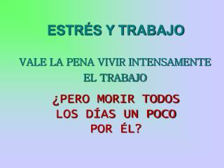 ESTRÉS Y TRABAJO