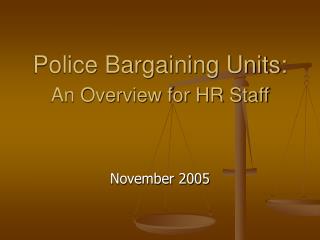 Police Bargaining Units: An Overview for HR Staff