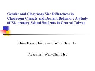 Chia- Hsun Chiang and Wan-Chen Hsu Presenter : Wan-Chen Hsu