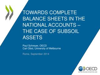 Towards Complete Balance Sheets in the National Accounts – the Case of subsoil assets