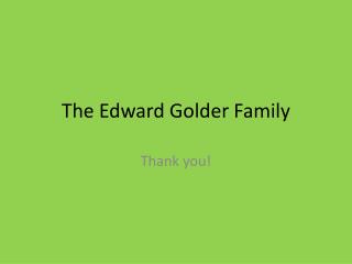 The Edward Golder Family